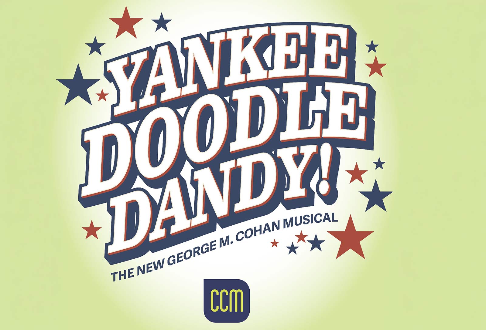 From Vaudeville to Broadway: CCM Presents “Yankee Doodle Dandy” in Celebration of America’s 250th Anniversary