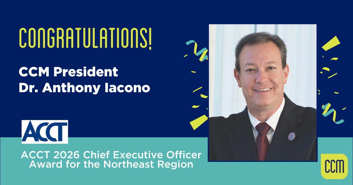 ACCT Recognizes CCM President Anthony J. Iacono as “2026 Chief Executive Officer for the Northeast Region”